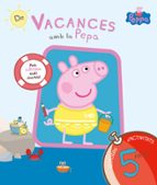 de vacances amb la pepa 5 anys (peppa pig)-9788437200712 de vacances amb la pepa 5 anys (peppa pig)-9788437200712
