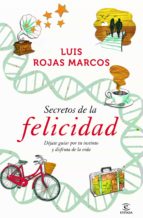(pe) los secretos de la felicidad-luis rojas marcos-9788467009712 (pe) los secretos de la felicidad-luis rojas marcos-9788467009712