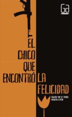 el chico que encontro la felicidad-edward van de vendel-9788467548112 el chico que encontro la felicidad-edward van de vendel-9788467548112