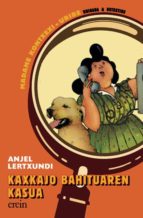 Kaxkajo bahituaren kasua MOBI TORRENT por Anjel lertxundi 978-8475682112