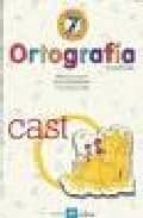 ortografia 7, 4 educacion primaria (2ª ed.)-9788481050912 ortografia 7, 4 educacion primaria (2ª ed.)-9788481050912