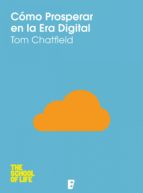 cómo prosperar en la era digital (ebook)-tom chatfield-9788490191712 cómo prosperar en la era digital (ebook)-tom chatfield-9788490191712