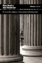 el mundo clásico-mary beard-john henderson-9788491042112 el mundo clásico-mary beard-john henderson-9788491042112