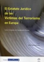 el estatuto juridico de las victimas del terrorismo en europa-carlos fernandez de casadevante-9788492754212 el estatuto juridico de las victimas del terrorismo en europa-carlos fernandez de casadevante-9788492754212