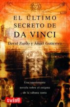el ultimo secreto de da vinci-angel gutierrez-9788493509712 el ultimo secreto de da vinci-angel gutierrez-9788493509712