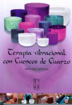 terapia vibracional con cuencos de cuarzo-9788493913212 terapia vibracional con cuencos de cuarzo-9788493913212