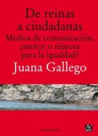 de reinas a ciudadanas-juana gallego-9788494145612 de reinas a ciudadanas-juana gallego-9788494145612