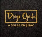 a solas en fnac-diego ojeda-9788494639012 a solas en fnac-diego ojeda-9788494639012