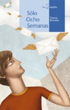 solo ocho semanas (calcetin azul)-teresa broseta-9788498451412 solo ocho semanas (calcetin azul)-teresa broseta-9788498451412