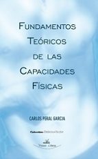 FUNDAMENTOS TEORICOS DE LAS CAPACIDADES FISICAS | CARLOS PERAL GARCIA ...