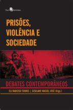 prisões, violência e sociedade (ebook)-eli narciso silva da torres-9788546208012 prisões, violência e sociedade (ebook)-eli narciso silva da torres-9788546208012