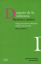 después de la violencia memoria y justicia (ebook)-maria jose bernuz beneitez-andres garcia inda-9789586653312 después de la violencia memoria y justicia (ebook)-maria jose bernuz beneitez-andres garcia inda-9789586653312