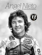 angel nieto vida y exitos de nuestro mejor piloto-juan pedro de la torre-8414520121022 angel nieto vida y exitos de nuestro mejor piloto-juan pedro de la torre-8414520121022