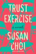 TRUST EXERCISE (NATIONAL BOOK AWARDS 2019)