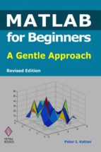 matlab for beginners (ebook)-peter i. kattan-9781483515922 matlab for beginners (ebook)-peter i. kattan-9781483515922