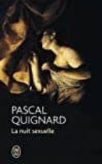 la nuit sexuelle-pascal quignard-9782290019122 la nuit sexuelle-pascal quignard-9782290019122