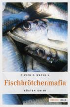 fischbrötchenmafia (ebook)-oliver g. wachlin-9783960412922 fischbrötchenmafia (ebook)-oliver g. wachlin-9783960412922
