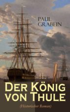 der könig von thule (historischer roman) (ebook)-paul grabein-9788026875222 der könig von thule (historischer roman) (ebook)-paul grabein-9788026875222