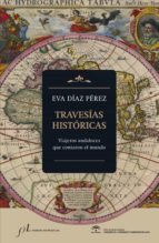 travesías históricas (ebook)-eva díaz pérez-9788415673422 travesías históricas (ebook)-eva díaz pérez-9788415673422