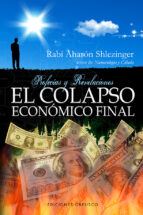 el colapso economico final-rabi aharon shlezinger-9788415968122 el colapso economico final-rabi aharon shlezinger-9788415968122