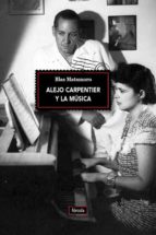 alejo carpentier y la musica-blas matamoro rossi-9788416247622 alejo carpentier y la musica-blas matamoro rossi-9788416247622