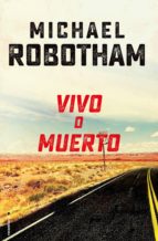 vivo o muerto (ebook)-michael robotham-9788416867622 vivo o muerto (ebook)-michael robotham-9788416867622