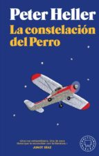 la constelacion del perro-peter heller-9788417552022 la constelacion del perro-peter heller-9788417552022