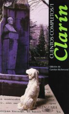 cuentos completos (tomo 1)-leopoldo alas clarin-9788420484822 cuentos completos (tomo 1)-leopoldo alas clarin-9788420484822