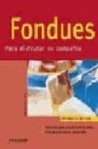 fondues: para disfrutar en compañia (cocina facil)-angelina ilies-9788424117122 fondues: para disfrutar en compañia (cocina facil)-angelina ilies-9788424117122