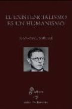 el existencialismo es un humanismo-jean paul sartre-9788435034722 el existencialismo es un humanismo-jean paul sartre-9788435034722