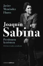 joaquín sabina. perdonen la tristeza (ebook)-javier menendez flores-9788448024222