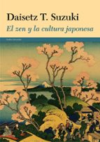 el zen y la cultura japonesa-daisetz t. suzuki-9788449330322 el zen y la cultura japonesa-daisetz t. suzuki-9788449330322