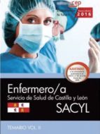 ENFERMERO/A. SERVICIO DE SALUD DE CASTILLA Y LEÓN (SACYL). TEMARIO VOL.II