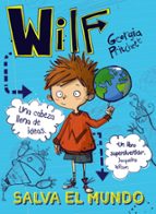 wilf salva el mundo: libro 1-georgia pritchett-9788469836422 wilf salva el mundo: libro 1-georgia pritchett-9788469836422