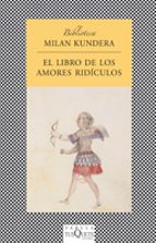 el libro de los amores ridiculos-milan kundera-9788472239722 el libro de los amores ridiculos-milan kundera-9788472239722
