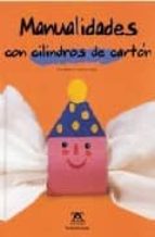 manualidades con cilindros de carton-bernadette theulet-luzie-9788484180722 manualidades con cilindros de carton-bernadette theulet-luzie-9788484180722