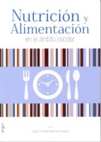 nutricion y alimentacion en el ambito escolar-jose ramon martinez-9788484739722 nutricion y alimentacion en el ambito escolar-jose ramon martinez-9788484739722