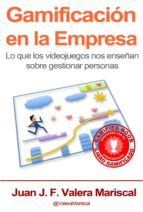 gamificación en la empresa (ebook)-juan j. f. valera mariscal-9788490507322 gamificación en la empresa (ebook)-juan j. f. valera mariscal-9788490507322