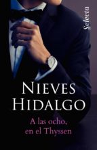 a las ocho, en el thyssen (bdb) (ebook)-nieves hidalgo-9788490697122 a las ocho, en el thyssen (bdb) (ebook)-nieves hidalgo-9788490697122