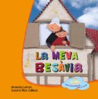la meva besavia-amanda lemos-susana rico calleja-9788494308222 la meva besavia-amanda lemos-susana rico calleja-9788494308222
