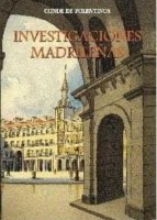 investigaciones madrileñas-aurelio de colmenares y orgaz-9788495889522 investigaciones madrileñas-aurelio de colmenares y orgaz-9788495889522