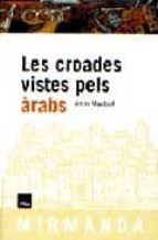 les croades vistes pels arabs-amin maalouf-9788496061422 les croades vistes pels arabs-amin maalouf-9788496061422