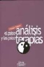el psicoanalisis y las psicoterapias-manuel baldiz foz-9788497425322 el psicoanalisis y las psicoterapias-manuel baldiz foz-9788497425322