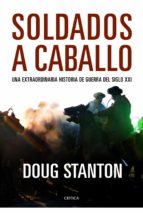 (pe) soldados a caballo-doug stanton-9788498923322 (pe) soldados a caballo-doug stanton-9788498923322