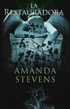 la restauradora (ebook)-amanda stevens-9788499187822 la restauradora (ebook)-amanda stevens-9788499187822
