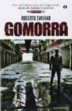 gomorra. viaggio nell impero economico e nel sogno di dominio della camorra-roberto saviano-9788804640622 gomorra. viaggio nell impero economico e nel sogno di dominio della camorra-roberto saviano-9788804640622