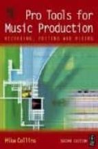 Pro tools for music production MOBI PDF por Mike collins 978-0240519432