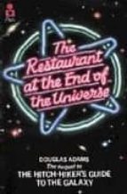 THE RESTAURANT AT THE END OF THE UNIVERSE
