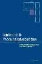 CONSTRAITS IN PHONOLOGICAL ACQUISITION