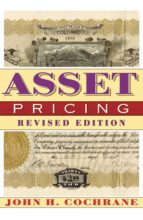 asset pricing (ebook)-john h. cochrane-9781400829132 asset pricing (ebook)-john h. cochrane-9781400829132